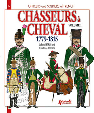 Cover art for Chasseurs a Cheval 1779-1815 Volume 1