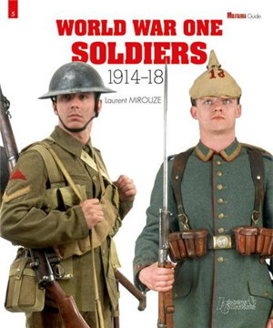 Cover art for World War One Soldiers 1914-1918