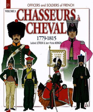 Cover art for Chasseurs A Cheval 1810-1815 volume 3