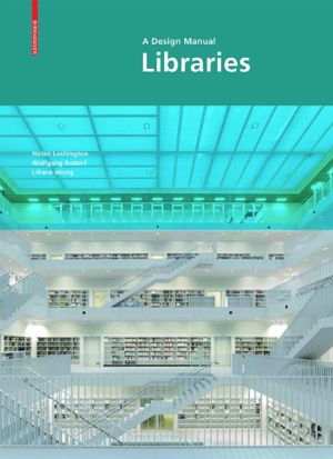 Cover art for Libraries: A Design Manual