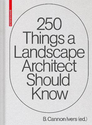Cover art for 250 Things a Landscape Architect Should Know