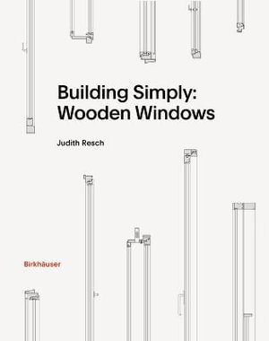 Cover art for Building Simply: Wooden Windows