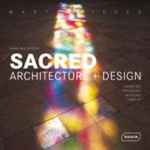 Cover art for Sacred Architecture and Design Churches Synagogues Mosques and Temples
