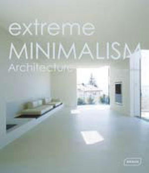 Cover art for Extreme Minimalism Architecture