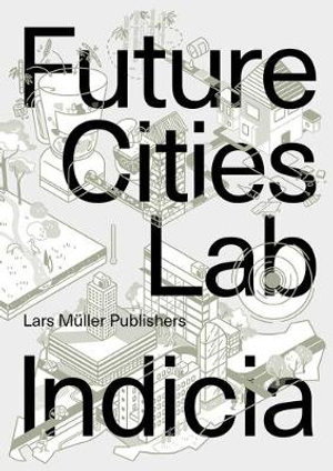 Cover art for Future Cities Laboratory: Indicia 03
