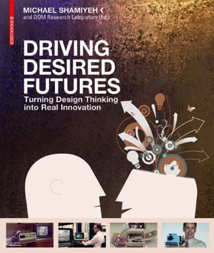 Cover art for Driving Desired Futures