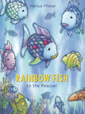 Cover art for Rainbow Fish to the Rescue!