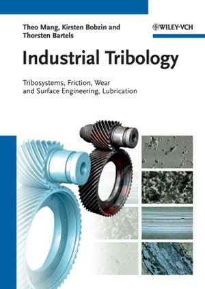 Cover art for Industrial Tribology - Tribosystems, Friction, Wear and Surface Engineering, Lubrication