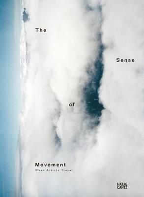 Cover art for The Sense of Movement When Artists Travel