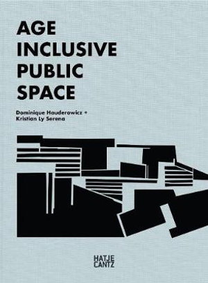 Cover art for Age Inclusive Public Space