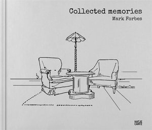 Cover art for Mark Forbes Collected Memories