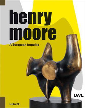 Cover art for Henry Moore: A European Impulse