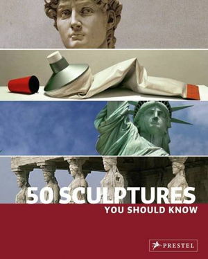 Cover art for 50 Sculptures You Should Know