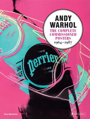 Cover art for Andy Warhol The Complete Commissioned Posters 1964-1987