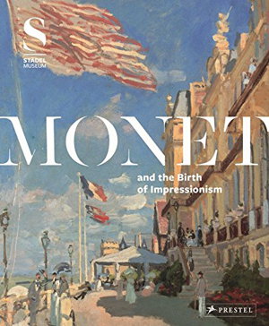Cover art for Monet and the Birth of Impressionism