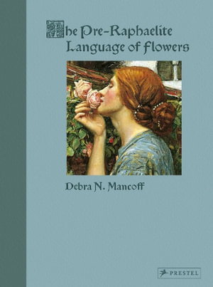 Cover art for The Pre-Raphaelite Language of Flowers