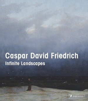 Cover art for Caspar David Friedrich: Infinite Landscapes