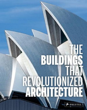 Cover art for The Buildings That Revolutionized Architecture