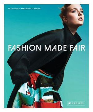 Cover art for Fashion Made Fair: Modern - Innovative - Sustainable
