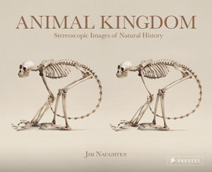 Cover art for Animal Kingdom: Stereoscopic Images of Natural History