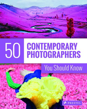 Cover art for 50 Contemporary Photographers You Should Know