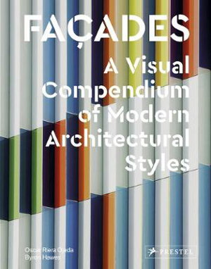Cover art for Facades: A Visual Compendium of Modern Architectural Styles