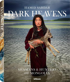Cover art for Dark Heavens Shamans and Hunters of Mongolia