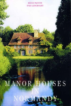 Cover art for Manor Houses in Normandy