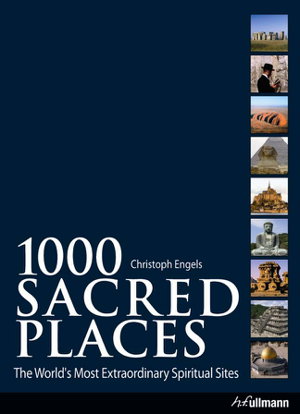 Cover art for 1000 Sacred Places the Worlds Most Extraordinary Spiritual Sites