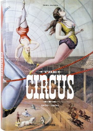 Cover art for Circus 1870-1950 (Taschen 25 Special Edition)