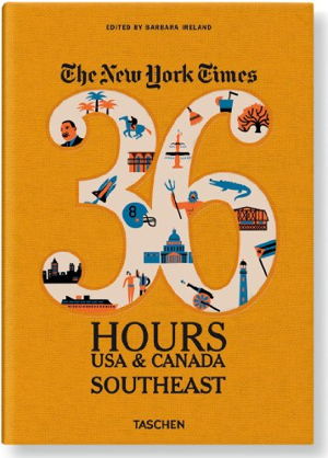 Cover art for The New York Times 36 Hours: USA & Canada. Southeast