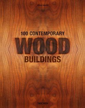 Cover art for 100 Contemporary Wood Buildings