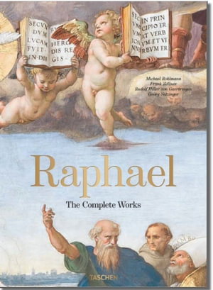 Cover art for Raphael. The Complete Works. Paintings, Frescoes, Tapestries, Architecture