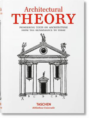 Cover art for Architectural Theory. Pioneering Texts on Architecture from the Renaissance to Today
