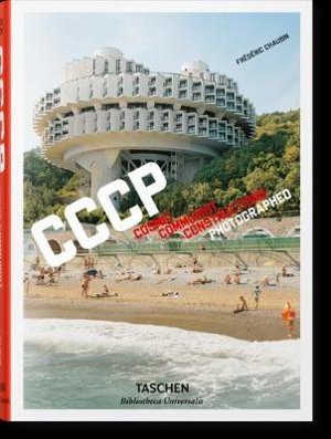 Cover art for Frederic Chaubin. CCCP. Cosmic Communist Constructions Photographed