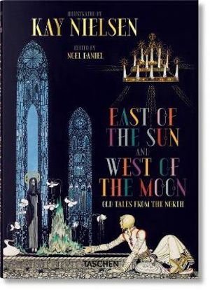 Cover art for Kay Nielsen. East of the Sun and West of the Moon
