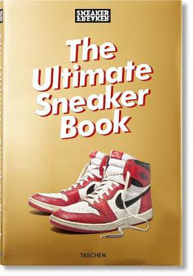 Cover art for Sneaker Freaker. The Ultimate Sneaker Book