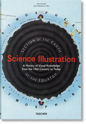 Cover art for Science Illustration. A Visual Exploration of Knowledge from1450 to Today
