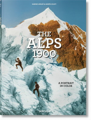 Cover art for The Alps 1900. A Portrait in Color
