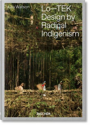 Cover art for Julia Watson. Lo-TEK. Design by Radical Indigenism