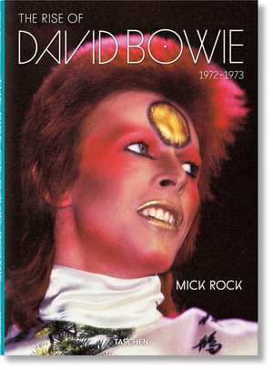 Cover art for Mick Rock. The Rise of David Bowie. 1972-1973