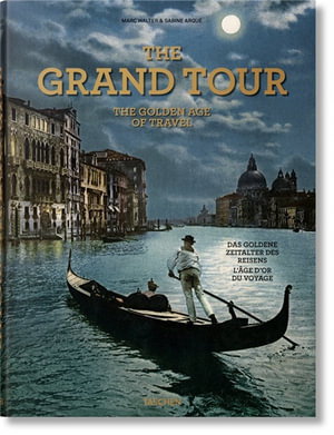 Cover art for The Grand Tour. The Golden Age of Travel