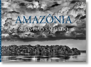 Cover art for Sebastiao Salgado. Amazonia