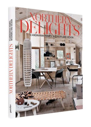 Cover art for Northern Delights Scandinavian Homes Interiors and Design