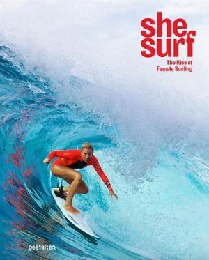 Cover art for She Surf - The Rise of Female Surfing