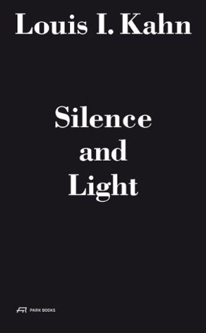 Cover art for Louis I. Kahn - Silence and Light