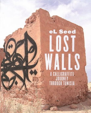 Cover art for Lost Walls Graffiti Road Trip in Tunisia