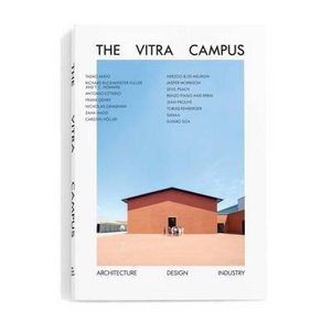 Cover art for The Vitra Campus Architecture Design Industry - second edition