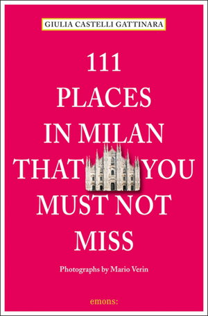 Cover art for 111 Places in Milan that You Must Not Miss