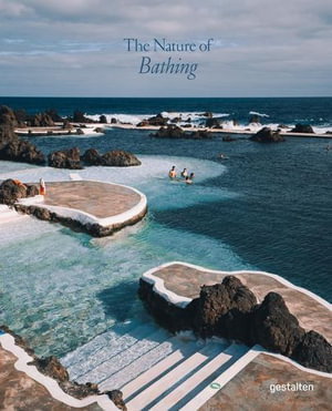 Cover art for Nature of Swimming Unique Bathing Locations and Swimming Experiences